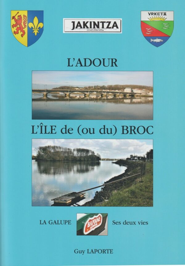 108 - L'Adour, l'île de Broc, la galupe